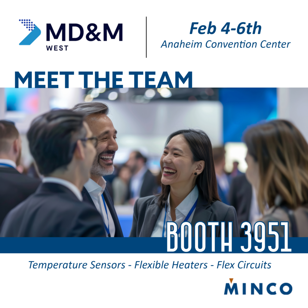 Visit Minco at MD&M show, booth 3951